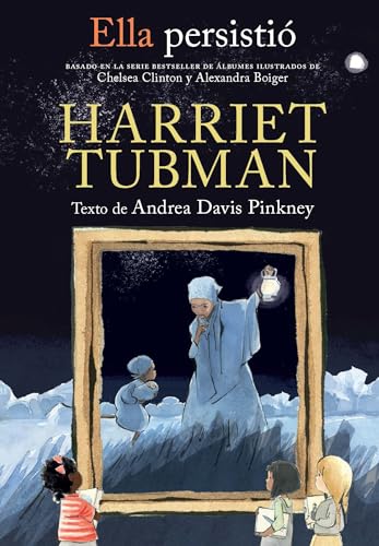 9781644735558: Ella persisti: Harriet Tubman / She Persisted: Harriet Tubman (Ella Persistio) (Spanish Edition)