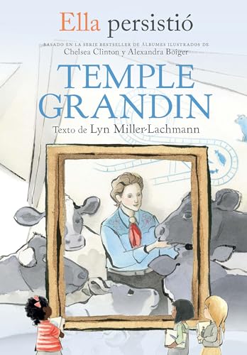 9781644736364: Ella persisti: Temple Grandin / She Persisted: Temple Grandin (Ella Persistio) (Spanish Edition)