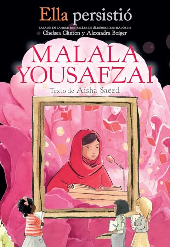 Beispielbild fr Ella Persisti: Malala Yousafzai / She Persisted: Malala Yousafzai zum Verkauf von Blackwell's