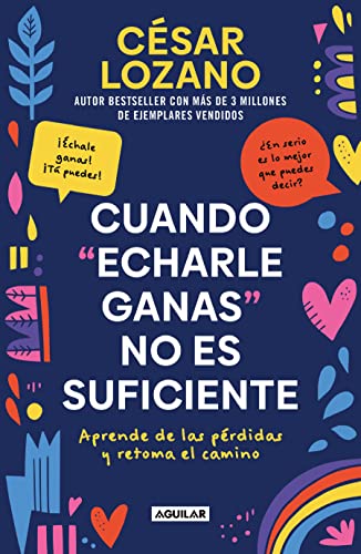 Imagen de archivo de Cuando "echarle ganas" no es suficiente / When "Hanging in There" is not Enough (Spanish Edition) a la venta por SecondSale