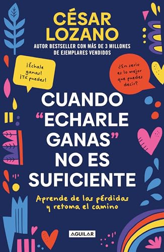 Stock image for Cuando "echarle ganas" no es suficiente / When "Hanging in There" is not Enough (Spanish Edition) for sale by GF Books, Inc.
