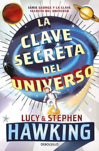 Beispielbild fr La Clave Secreta del Universo: Una Maravillosa Aventura Por El Cosmos / George's Secret Key to the Universe zum Verkauf von ThriftBooks-Atlanta