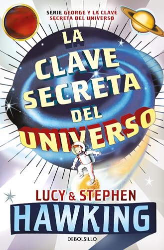 Stock image for La Clave Secreta del Universo: Una Maravillosa Aventura Por El Cosmos / George's Secret Key to the Universe for sale by ThriftBooks-Atlanta