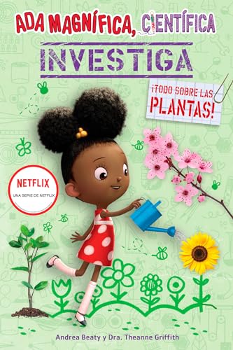 Stock image for Ada Magnfica, Cientfica Investiga: Todo Sobre Las Plantas / the Why Files: Pla Nts for sale by Better World Books: West