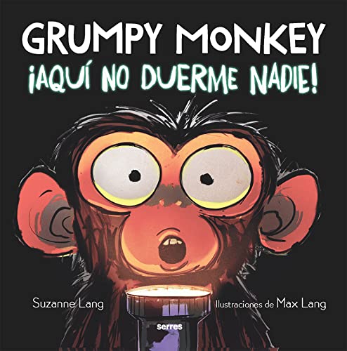 Beispielbild fr Grumpy Monkey: Aqu No Duerme Nadie! / Grumpy Monkey Up All Night zum Verkauf von Blackwell's