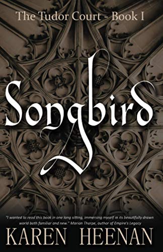 Stock image for Songbird : A Novel of the Tudor Court for sale by Better World Books