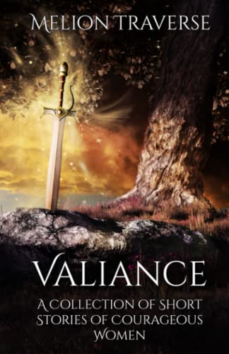 Stock image for Valiance: A Collection of Short Stories of Courageous Women for sale by Lucky's Textbooks