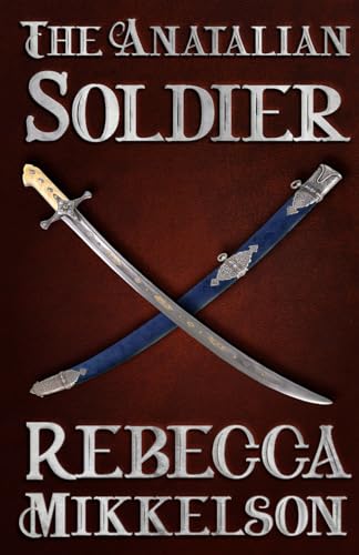 Imagen de archivo de The Anatalian Soldier (The Anatalian Series) a la venta por GF Books, Inc.