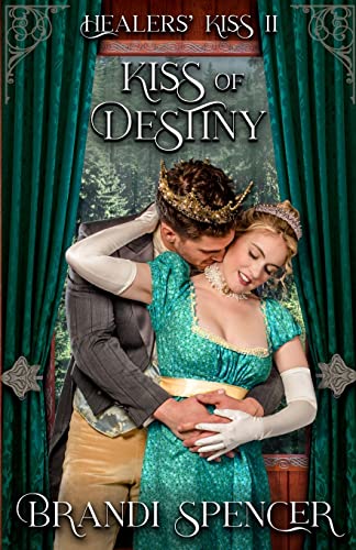 Imagen de archivo de Kiss of Destiny (Healers' Kiss) a la venta por Lucky's Textbooks
