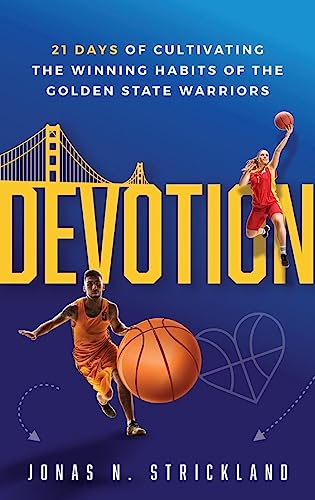 9781644846186: Devotion: 21 Days of Cultivating the Winning Habits of the Golden State Warriors