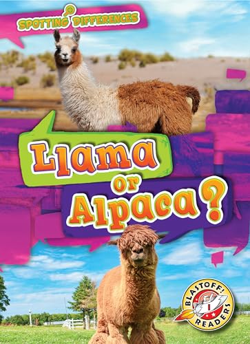 Stock image for Llama or Alpaca? (Spotting Differences: Blastoff! Readers, Level 1) for sale by SecondSale