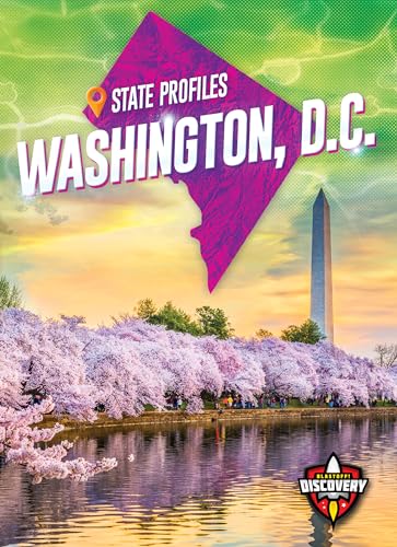 Beispielbild fr Washington, D.C. (Blastoff! Discovery: State ProfilesState Profiles) zum Verkauf von PlumCircle