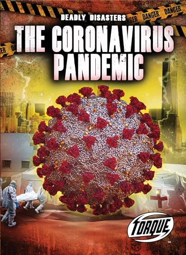 Imagen de archivo de The Coronavirus Pandemic (Deadly Disasters) a la venta por HPB-Diamond