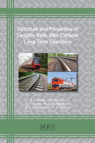 Imagen de archivo de Structure and Properties of Lengthy Rails after Extreme Long-Term Operation (Materials Research Foundations) a la venta por Lucky's Textbooks