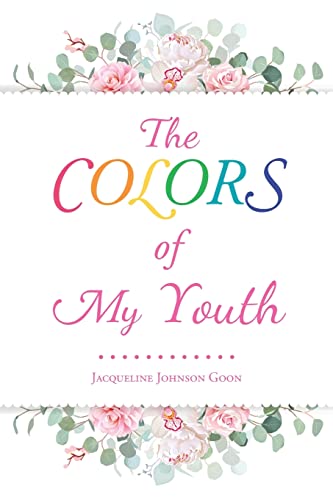 Beispielbild fr The Colors of My Youth zum Verkauf von ThriftBooks-Atlanta