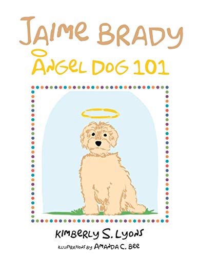 Stock image for Jaime Brady: Angel Dog 101 for sale by Revaluation Books