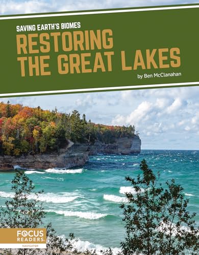 Stock image for Restoring the Great Lakes (Saving Earths Biomes) for sale by mountain