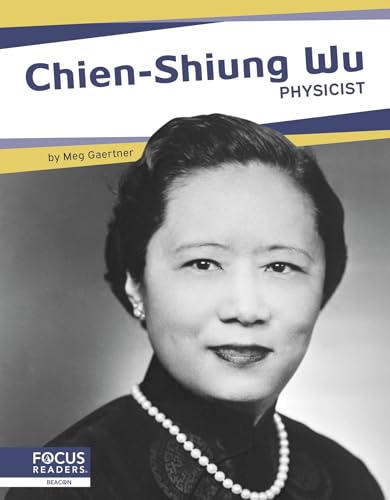 Stock image for Chien-Shiung Wu: Physicist for sale by ThriftBooks-Atlanta