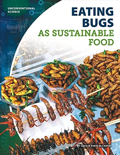 9781644940907: Unconventional Science: Eating Bugs as Sustrainable Food