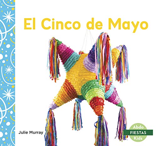 Beispielbild fr El Cinco de Mayo (Cinco de Mayo) zum Verkauf von Better World Books