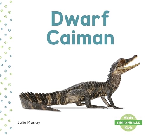 Beispielbild fr Dwarf Caiman (Mini Animals) zum Verkauf von WorldofBooks