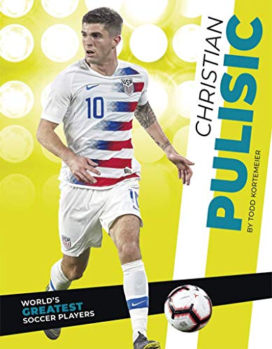Stock image for Christian Pulisic (World's Greatest Soccer Players) for sale by ZBK Books