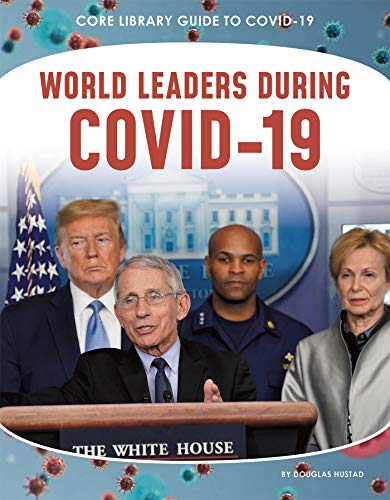 9781644945056: World Leaders during COVID-19 (Core Library Guide to Covid-19)