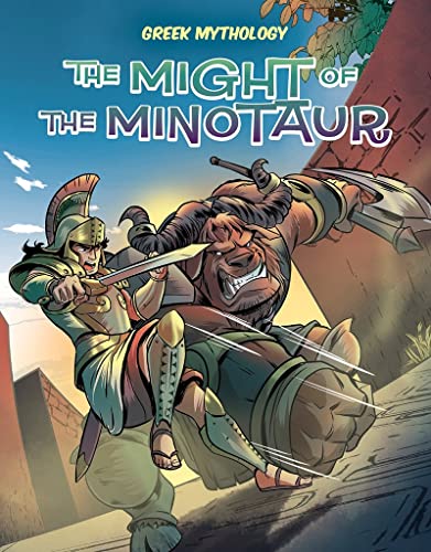 Imagen de archivo de Greek Mythology: The Might of the Minotaur a la venta por PBShop.store US