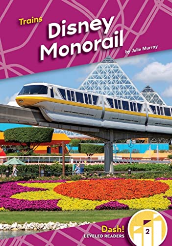 Beispielbild fr Disney Monorail (Trains: Dash! Leveled Readers, Level 2) zum Verkauf von Lakeside Books