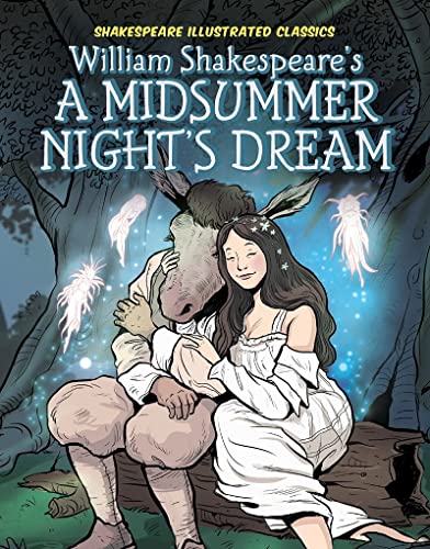 Stock image for William Shakespeare's A Midsummer Night's Dream for sale by Blackwell's