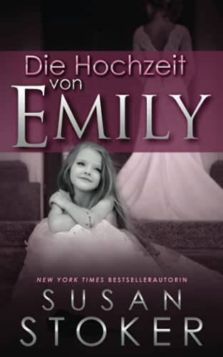 Beispielbild fr Die Hochzeit von Emily (Die Delta Force Heroes) zum Verkauf von Reuseabook