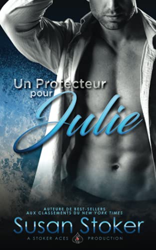Stock image for Un Protecteur pour Julie 8 Forces Trs Spciales for sale by PBShop.store US