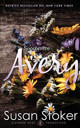 Stock image for Soccorrere Avery (Armi & Amori: verso il futuro) (Italian Edition) for sale by Lucky's Textbooks