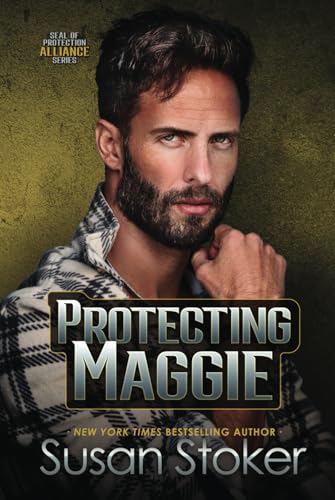 9781644994504: Protecting Maggie: 4 (SEAL of Protection: Alliance)