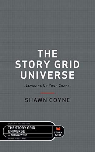 Stock image for The Story Grid Universe: Leveling Up Your Craft for sale by HPB-Diamond