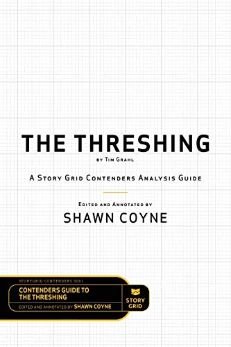 Stock image for The Threshing by Tim Grahl: A Story Grid Contenders Analysis Guide for sale by ThriftBooks-Atlanta