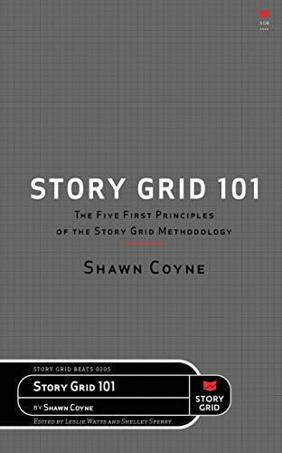 Stock image for The Story Grid 101: The Five First Principles of the Story Grid Methodology (Beats) for sale by Zoom Books Company