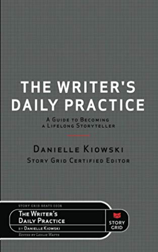 Stock image for The Writer's Daily Practice: A Guide to Becoming a Lifelong Storyteller for sale by ThriftBooks-Dallas