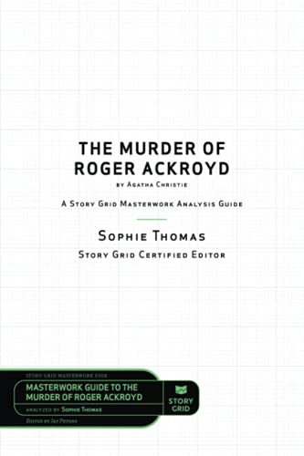 Stock image for Story Grid Analysis: The Murder of Roger Ackroyd by Agatha Christie for sale by SecondSale