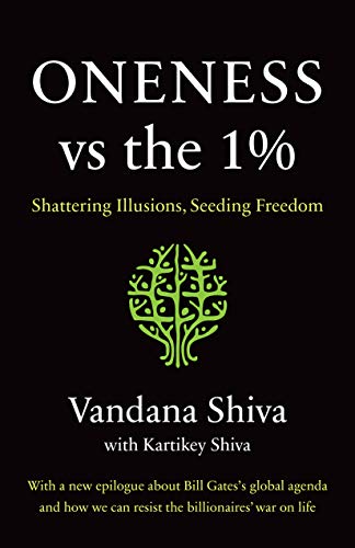 Beispielbild fr Oneness vs. the 1%: Shattering Illusions, Seeding Freedom zum Verkauf von Goodwill of Colorado