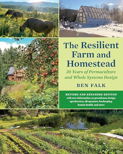 9781645021100: The Resilient Farm and Homestead: 20 Years of Permaculture and Whole Systems Design