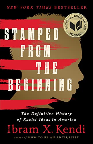 Beispielbild fr Stamped from the Beginning: The Definitive History of Racist Ideas in America zum Verkauf von Bookoutlet1