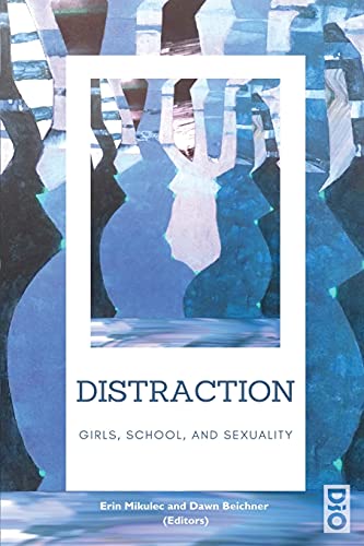Stock image for Distraction : Girls, School, and Sexuality for sale by Better World Books