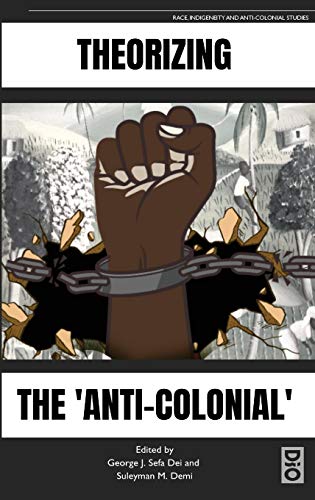 Beispielbild fr Theorizing the 'Anti-Colonial' zum Verkauf von Lucky's Textbooks