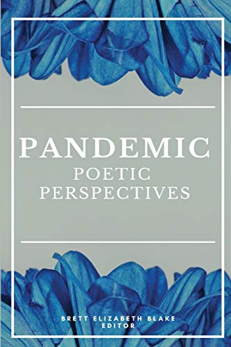 Stock image for Pandemic: Poetic Perspectives for sale by ThriftBooks-Dallas