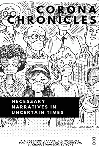 Stock image for Corona Chronicles: Necessary Narratives in Uncertain Times (Curriculum: For Curriculum, by Curriculum) for sale by Books From California