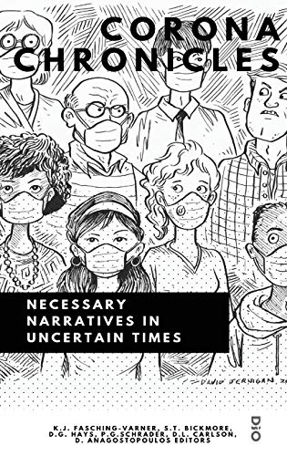 Stock image for Corona Chronicles: Necessary Narratives in Uncertain Times (Curriculum: For Curriculum, by Curriculum) for sale by Lucky's Textbooks