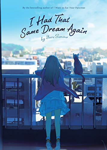 Stock image for I Had That Same Dream Again (Light Novel) for sale by ThriftBooks-Dallas