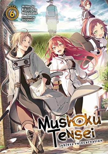 Beispielbild fr Mushoku Tensei: Jobless Reincarnation (Light Novel) Vol. 6 zum Verkauf von HPB-Diamond