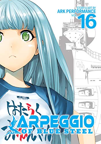 Stock image for Arpeggio of Blue Steel Vol. 16 for sale by Half Price Books Inc.